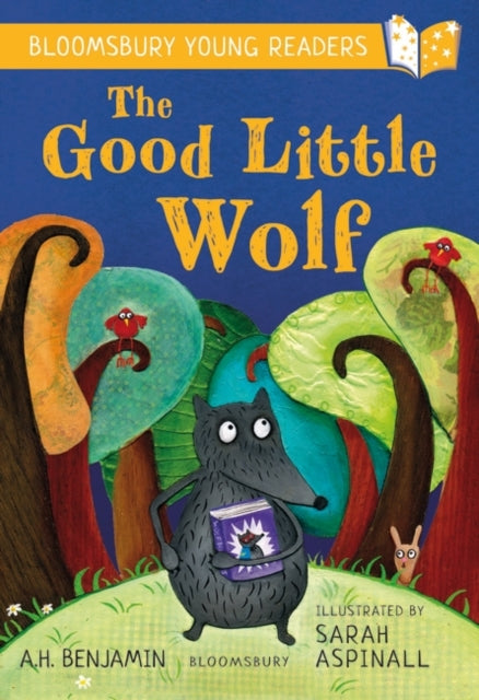 The Good Little Wolf: A Bloomsbury Young Reader : Turquoise Book Band-9781472970732