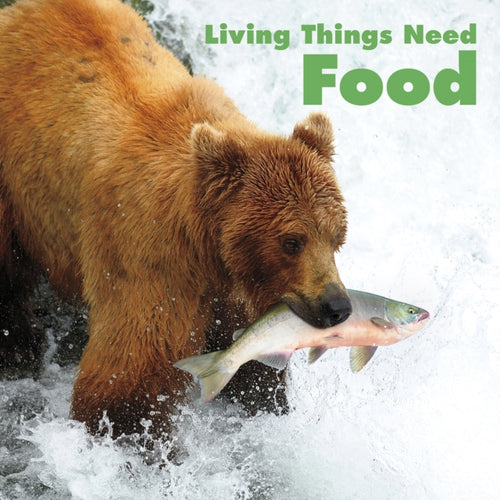 Living Things Need Food-9781474789868