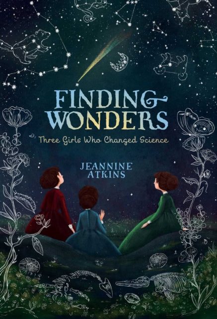 Finding Wonders : Three Girls Who Changed Science-9781481465663