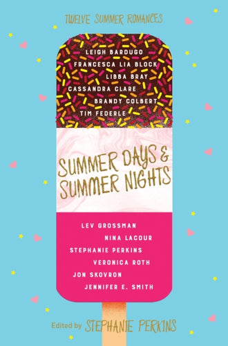 Summer Days and Summer Nights : Twelve Summer Romances-9781509809905