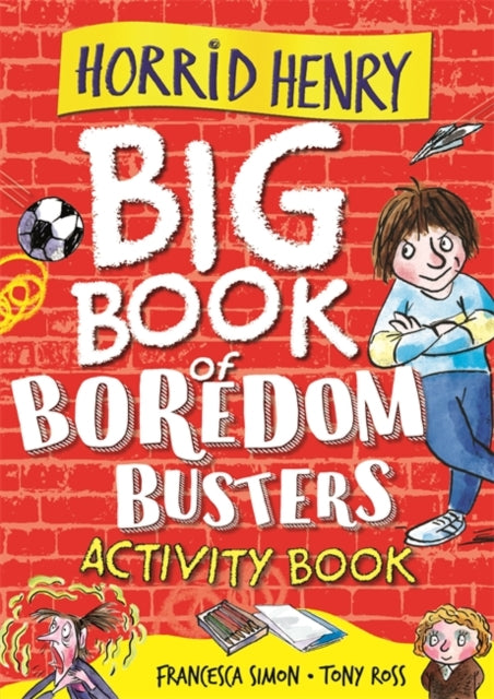 Horrid Henry: Big Book of Boredom Busters : Activity Book-9781510108844
