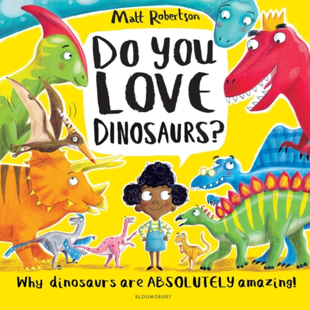 Do You Love Dinosaurs?-9781526609526