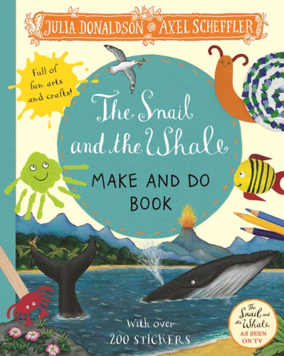 The Snail and the Whale Make and Do Book-9781529023817