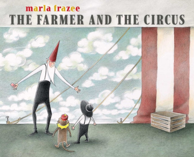 The Farmer and the Circus-9781534446212