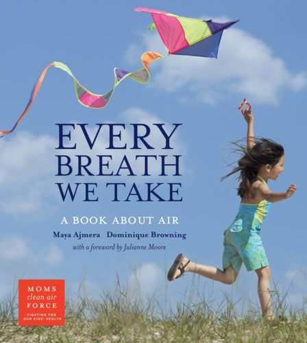 Every Breath We Take : A Book About Air-9781580896160