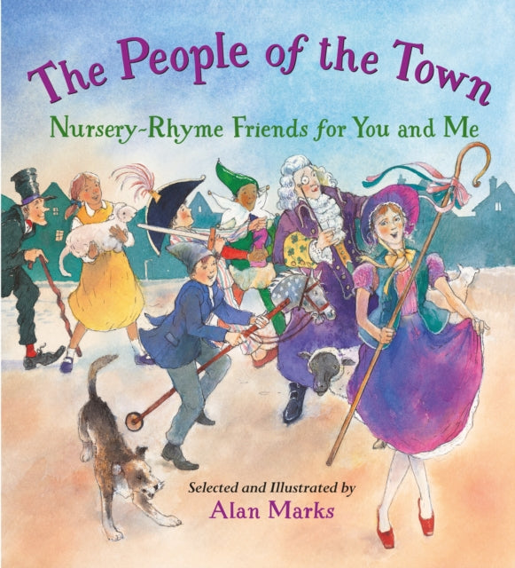 The People of the Town : Nursery-Rhyme Friends for You and Me-9781580897266