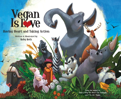 Vegan Is Love : Having Heart and Taking Action-9781583943540