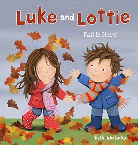 Luke & Lottie. Fall is Here!-9781605375700