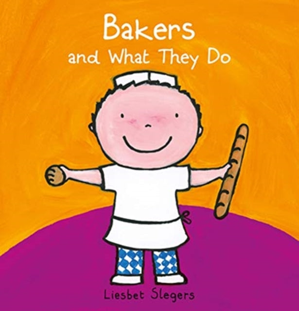 Bakers and What they Do-9781605375762