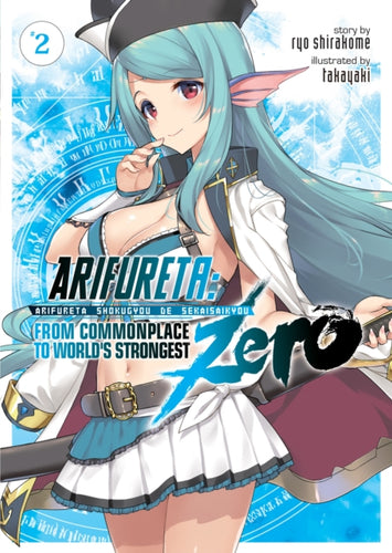 Arifureta: From Commonplace to World's Strongest ZERO (Light Novel) Vol. 2-9781645051763