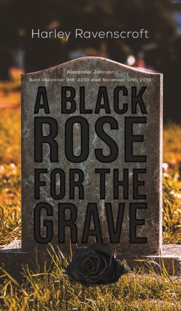 BLACK ROSE FOR THE GRAVE-9781645754909
