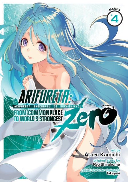 Arifureta: From Commonplace to World's Strongest ZERO (Manga) Vol. 4-9781648270970