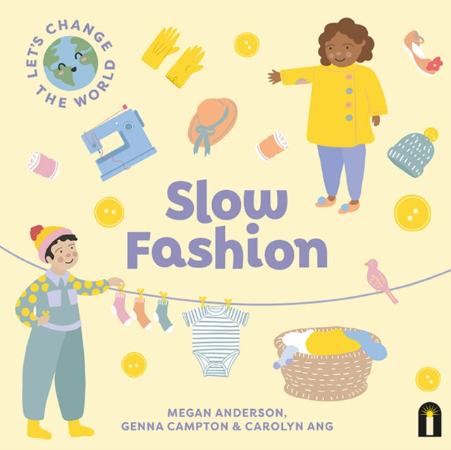 Let's Change the World: Slow Fashion : Volume 2-9781760509477