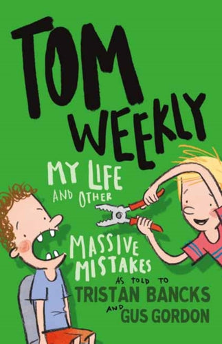 Tom Weekly 3: My Life and Other Massive Mistakes-9781761042706