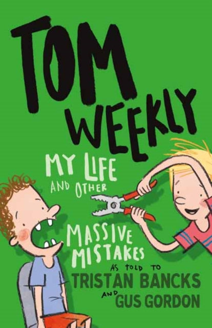 Tom Weekly 3: My Life and Other Massive Mistakes-9781761042706
