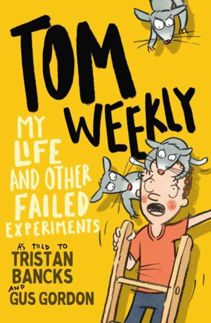 Tom Weekly 6: My Life and Other Failed Experiments-9781761042737
