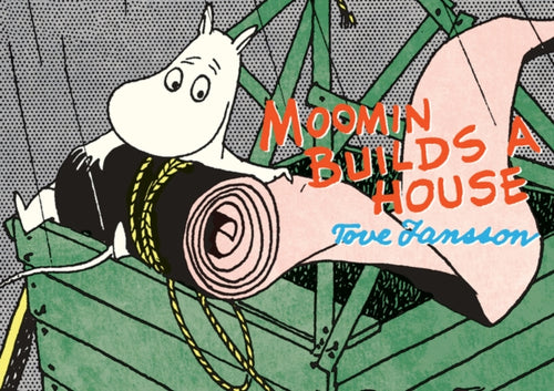 Moomin Builds a House-9781770461086