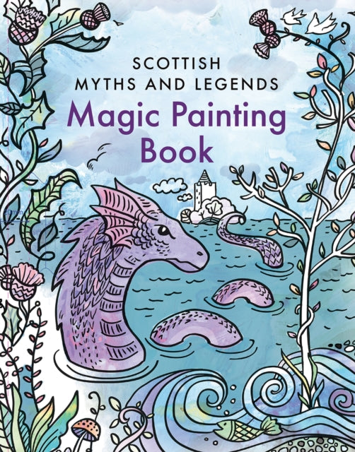 Magic Painting Book: Scottish Myths and Legends-9781780276533
