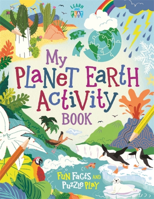 My Planet Earth Activity Book : Fun Facts and Puzzle Play-9781780557373