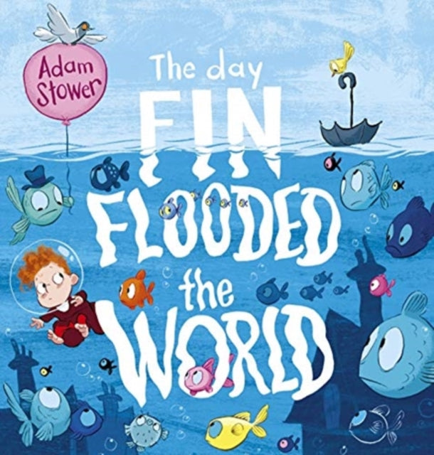 The Day Fin Flooded the World-9781783446544
