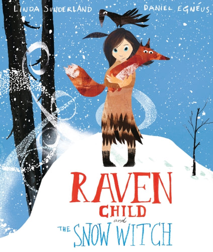Raven Child and the Snow-Witch-9781783704194