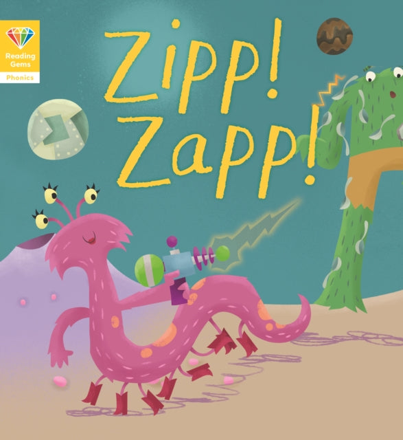 Reading Gems Phonics: Zipp! Zapp! (Book 2)-9781786036087