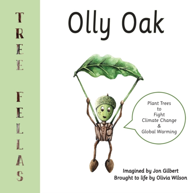 Tree Fellas : Olly Oak-9781786235527