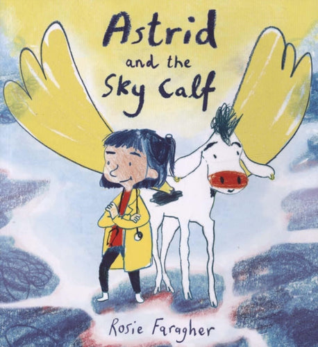 Astrid and the Sky Calf-9781786283535