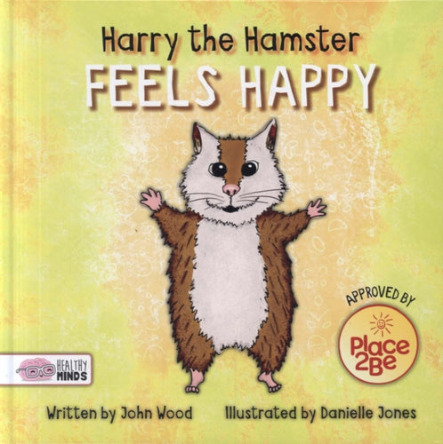 Harry the Hamster Feels Happy-9781786373687