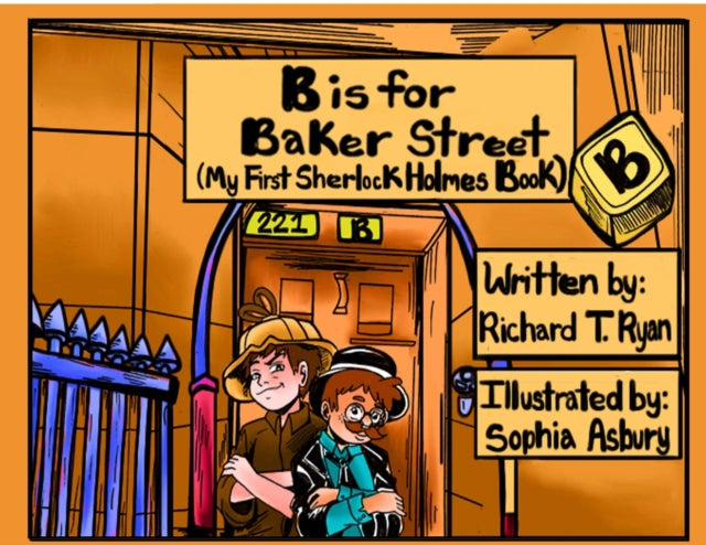 B is for Baker Street - My First Sherlock Holmes Book-9781787056398