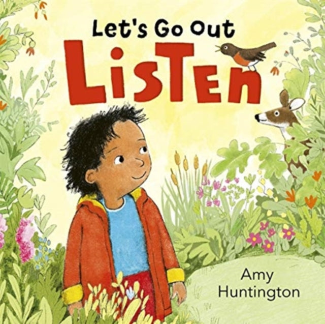 Let's Go Out: Listen : A mindful board book encouraging appreciation of nature-9781787419193