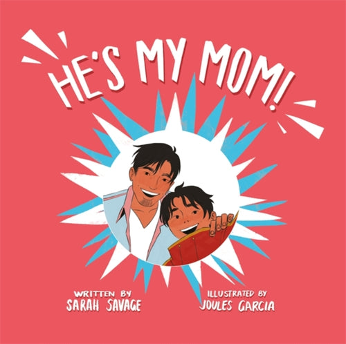 He's My Mom! : A Story for Children Who Have a Transgender Parent or Relative-9781787755741