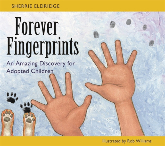 Forever Fingerprints : An Amazing Discovery for Adopted Children-9781787756632