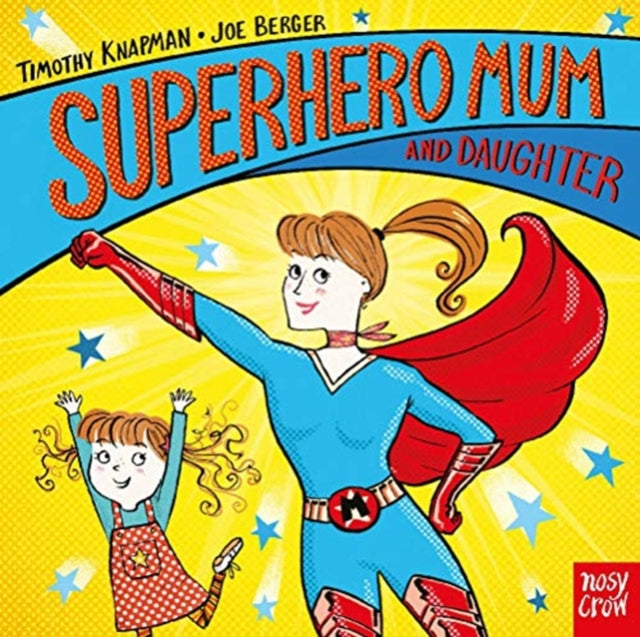 Superhero Mum and Daughter-9781788004275