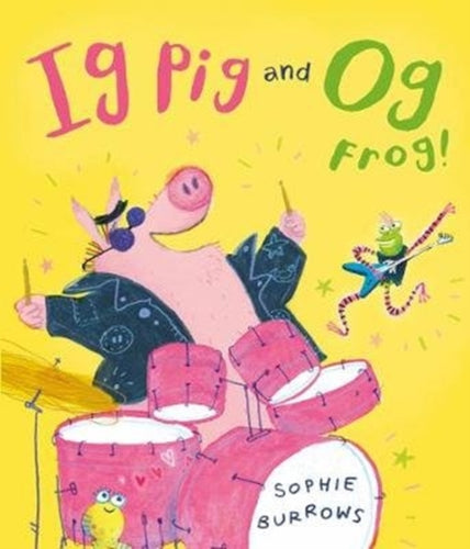 Ig Pig and Og Frog!-9781788450881