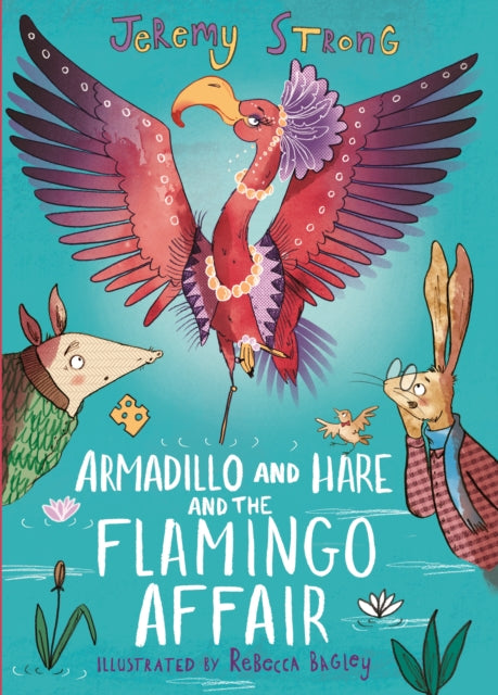 Armadillo and Hare and the Flamingo Affair-9781788452151