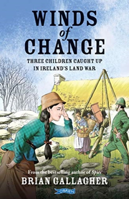 Winds of Change : Three Children Caught Up In Ireland's Land War-9781788491952