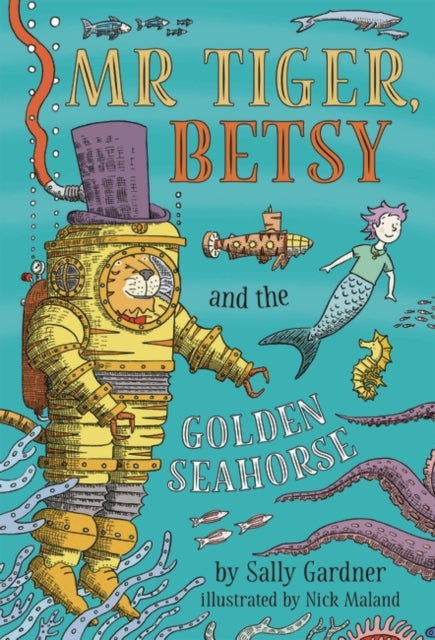 Mr Tiger, Betsy and the Golden Seahorse-9781788546621