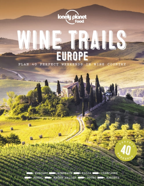 Lonely Planet Wine Trails - Europe-9781788689465