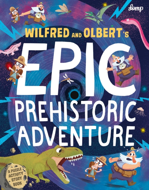 Wilfred & Olbert's Epic Prehistoric Adventure-9781788810906