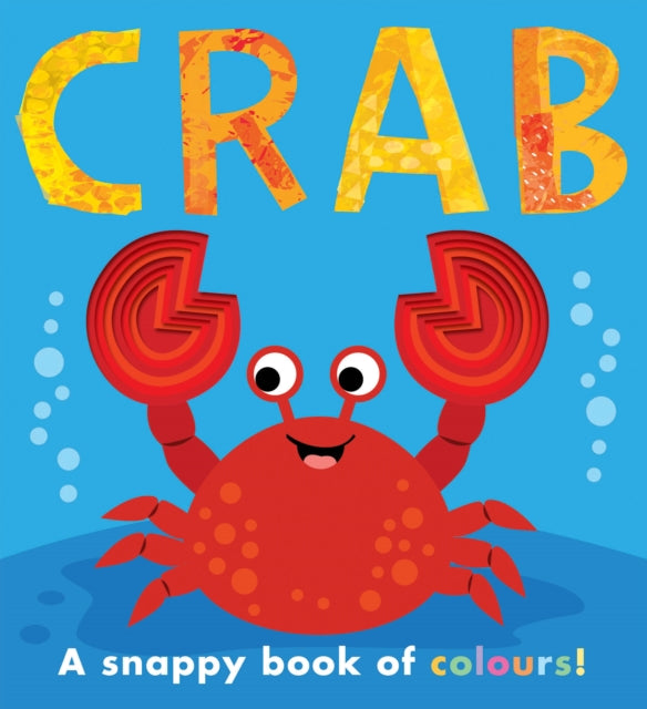 Crab : a snappy book of colours-9781788814843
