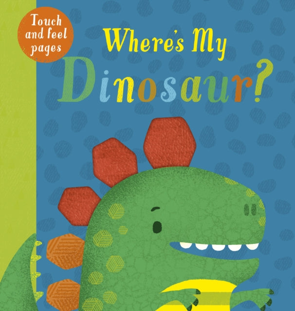 Where's My Dinosaur? : Where's My-9781788818834