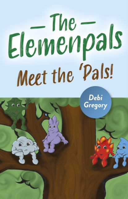 The Elemenpals - Meet the `Pals!-9781789045253