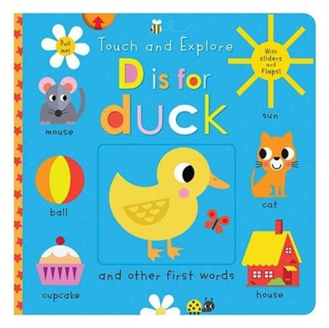 Touch and Explore D is for Duck-9781789476095