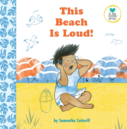 This Beach is Loud! : For kids on the autistic spectrum-9781789561364