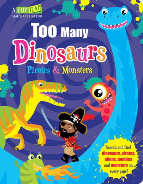 Too Many Dinosaurs, Pirates & Monsters-9781789580297