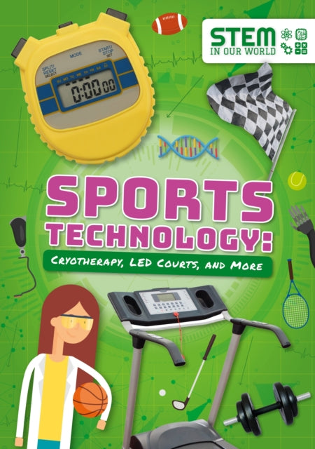 Sports Technology : Cryotherapy, LED Courts, and More-9781789980356
