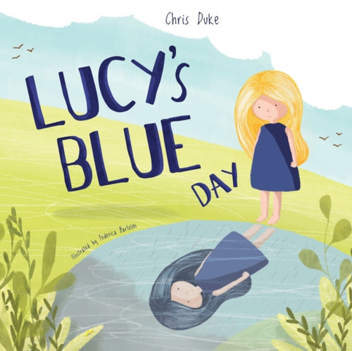 Lucy's Blue Day : Children's Mental Health Book-9781790586721