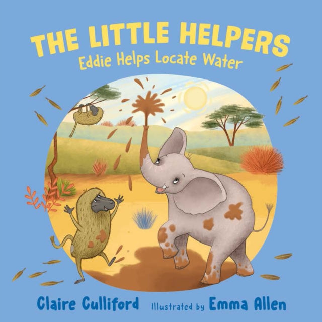 The Little Helpers: Eddie Helps Locate Water : (a climate-conscious children's book)-9781800315587