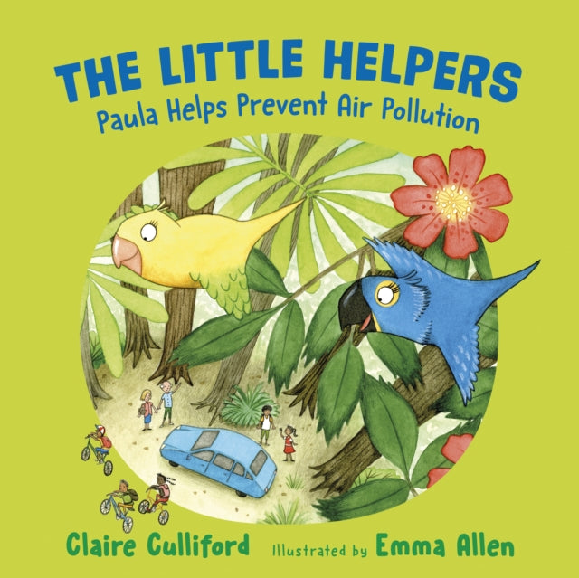 The Little Helpers: Paula Helps Prevent Air Pollution : (a climate-conscious children's book)-9781800316447